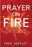 Prayer On Fire