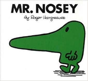 Mr. Nosey