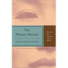 The Woman Warrior: Memoirs of a Girlhood Among Ghosts