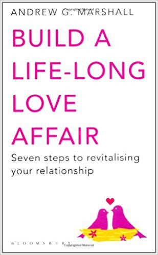 Build a Life-Long Love Affair | Andrew G. Marshall | Bloomsbury UK