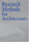 Research Methods For Architecture