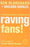 Raving Fans!