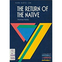 York Notes on Thomas Hardy's "Return of the Native" (Longman Literature Guides)