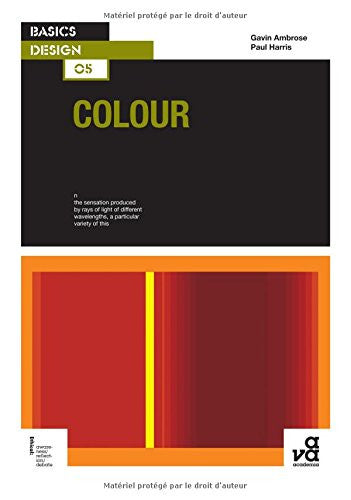 Basics Design 05: Colour | Gavin Ambrose & Paul Harris | Fairchild Books AVA