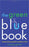 The Green Blue Book: The Simple Water-Savings Guide to Everything in Your Life