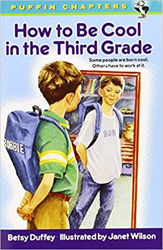 How to Be Cool in the Third Grade | Betsey Duffey | Puffin