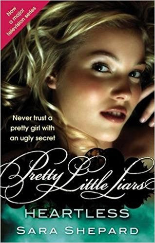Heartless (Pretty Little Liars, Book 7)