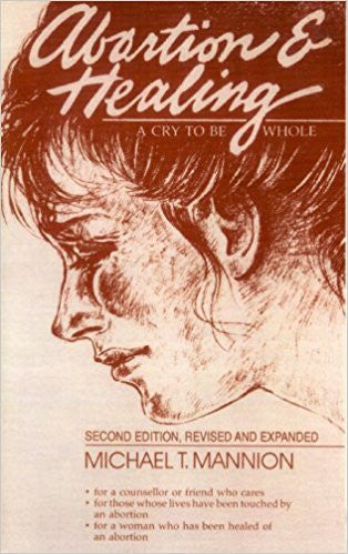 Abortion & Healing | Michael T. Mannion | Sheed & Ward