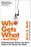 Who Gets What And Why?