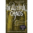 Beautiful Chaos. by Margaret Stohl (Beautiful Creatures)