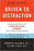 Driven To Distraction