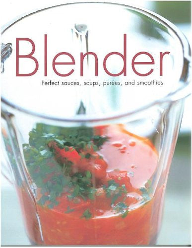 Blender
          
         | Linda Doeser | Parragon Publishing