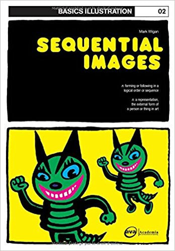 Basics Illustration 02: Sequential Images | Mark Wigan | AVA Publishing