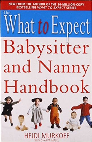 What to Expect Babysitter and Nanny Handbook | Heidi E. Murkoff | Pocket Books