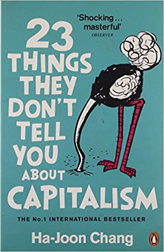 23 Things They Don't Tell You About Capitalism