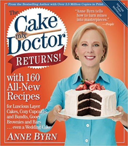 The Cake Mix Doctor Returns! | Anne Byrn | Workman Publishing Company