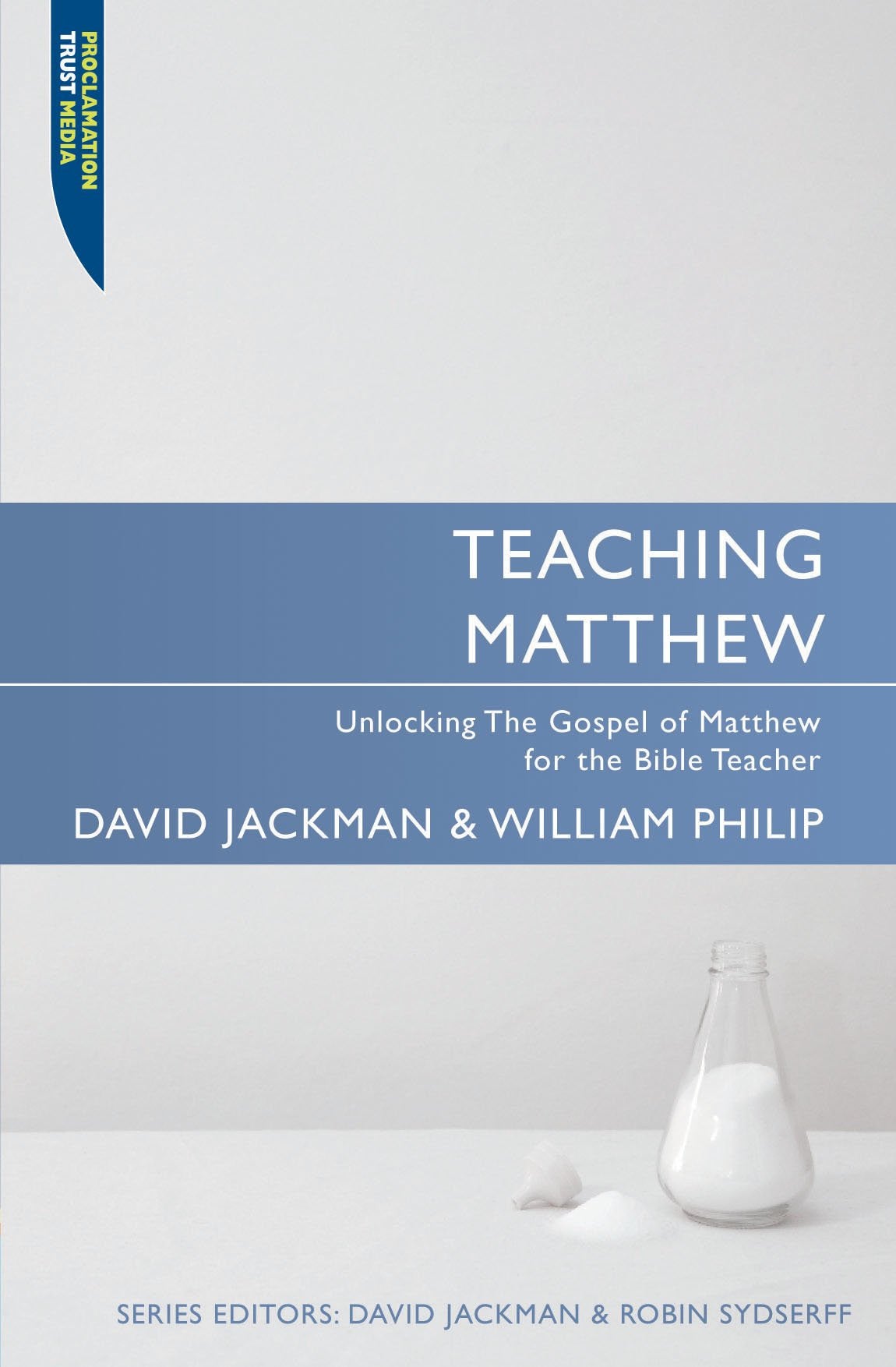 Teaching Matthew | William Philip & David Jackman | Christian Focus