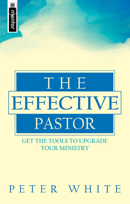 The Effective Pastor