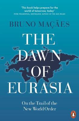 The Dawn Of Eurasia