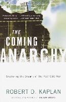 The Coming Anarchy