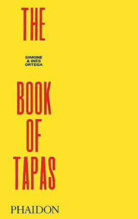 The Book Of Tapas | Simone & Ines Ortega | Hardcover / 9780714879116 The Book Of Tapas | Simone & Ines Ortega | Hardcover / 9780714879116