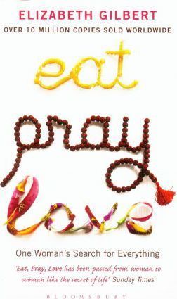 Eat , Pray , Love