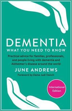 Dementia : What You Need To Know | June Andrews | Paperback / 9781781256701