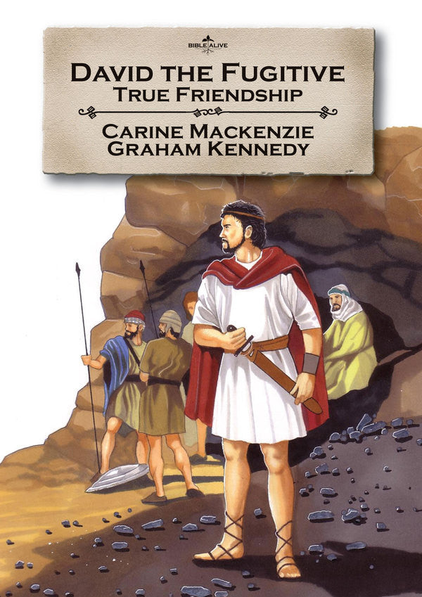 David the Fugitive: True friendship (Bible Alive)