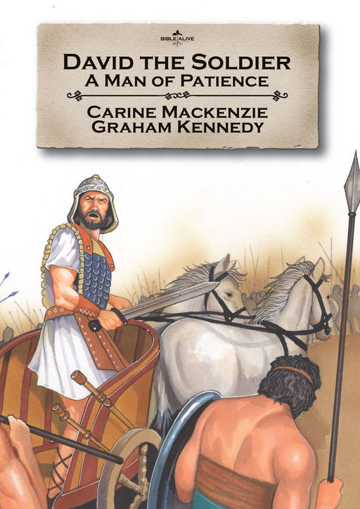 David the Soldier: A Man OF Patience(Bible Alive David)