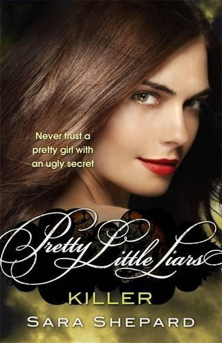 Killer (Pretty Little Liars, Book 6)