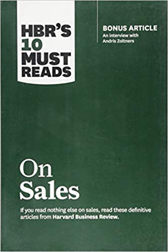 HBR's 10 Must Reads on Sales