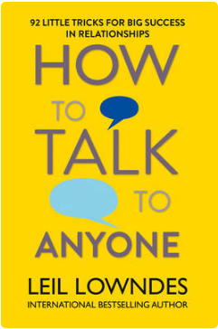 How to Talk to Anyone: 92 Little Tricks for Big Success in Relationships