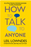 How to Talk to Anyone: 92 Little Tricks for Big Success in Relationships
