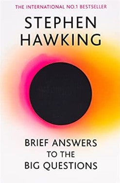 Brief Answers To The Big Questions