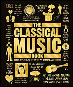 The Classical Music Book: Big Ideas Simply Explained | The Classical Music Book: Big Ideas Simply Explained |