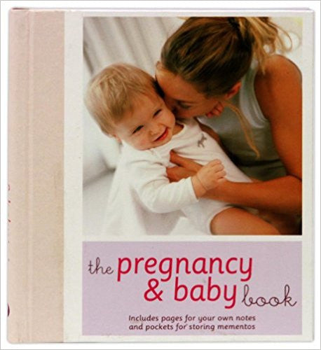 The Pregnancy and Baby Book