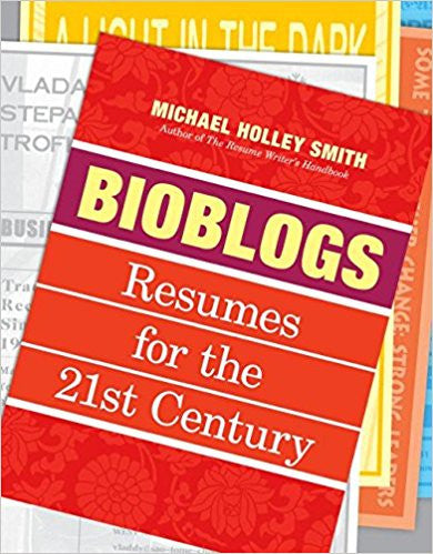 Bioblogs: Resumes for the 21st Century