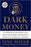 Dark Money