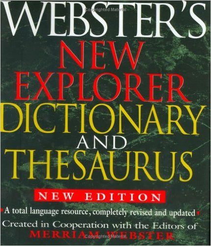 Webster's New Explorer Dictionary And Thesaurus