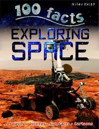 100 Facts Exploring Space