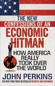 The New Confession of an Economic Hitman