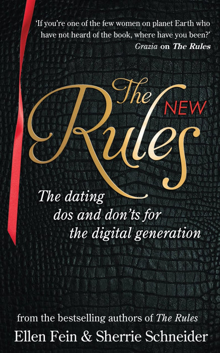 The New Rules - The Dating Dos and Don'ts for the Digital Generation