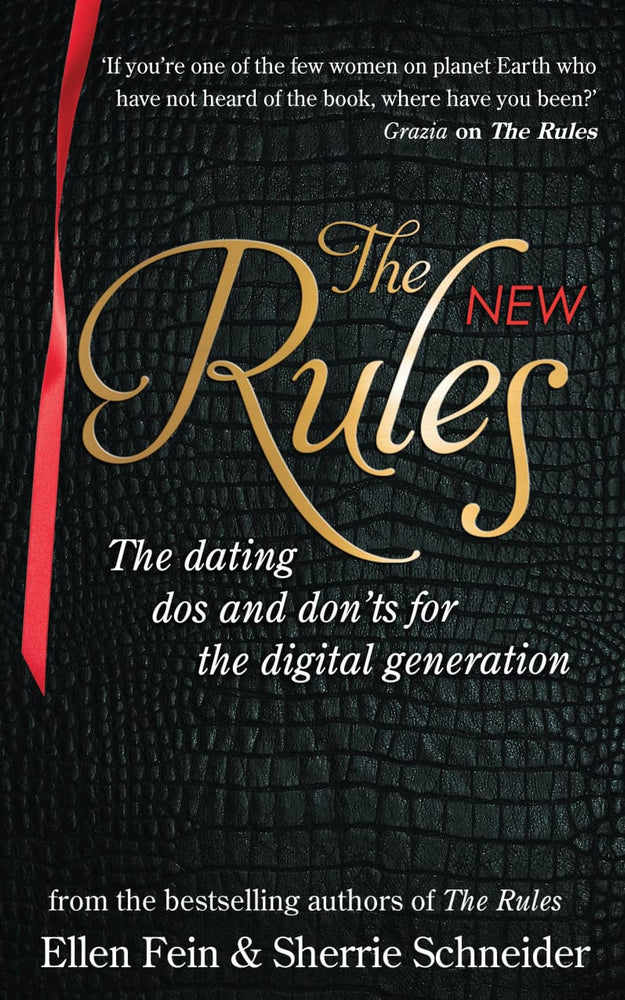 The New Rules - The Dating Dos and Don'ts for the Digital Generation