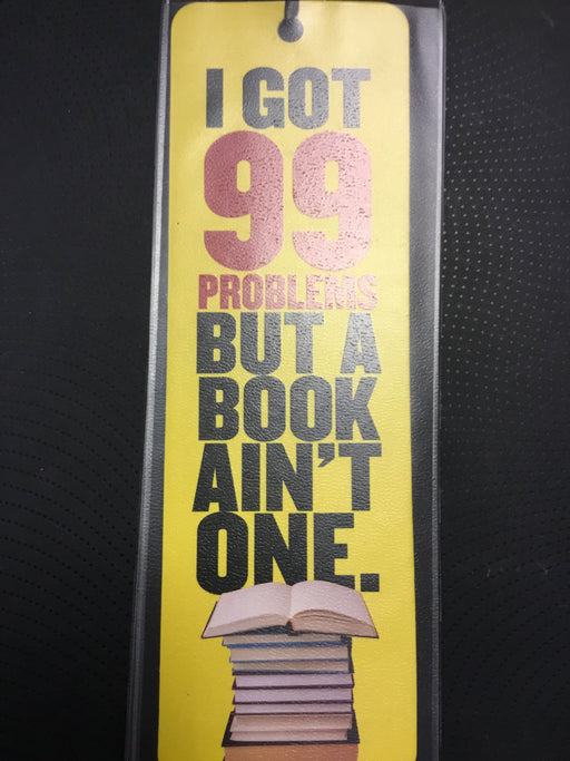 Bookmark I Got 99 Problems