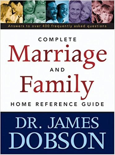 The Complete Marriage and Family Home Reference Guide